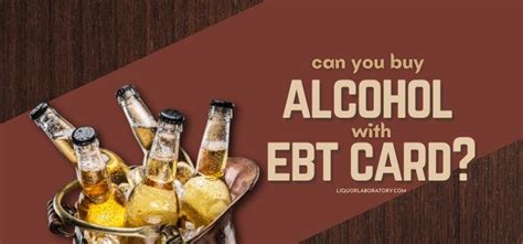 Can you buy alcohol with ebt. Things To Know About Can you buy alcohol with ebt. 
